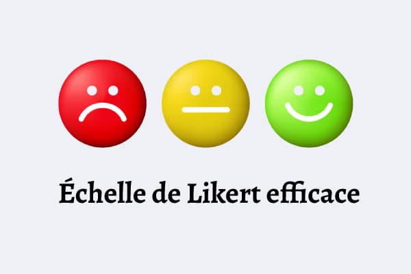 échelle de Likert efficace